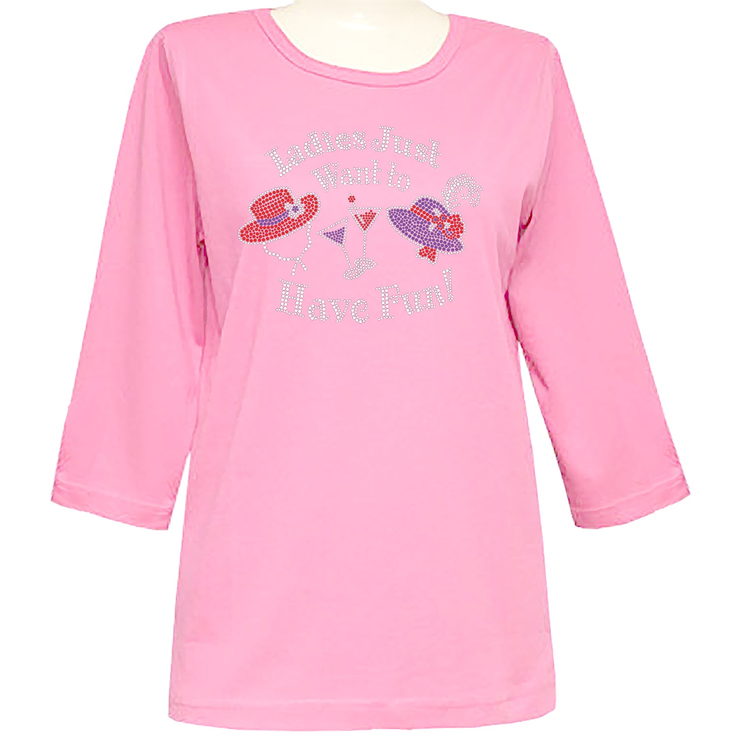Ladies Just want to Have Fun 3/4 Scoop Neck