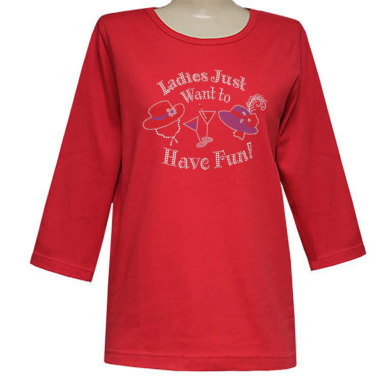 Ladies Just want to Have Fun 3/4 Scoop Neck